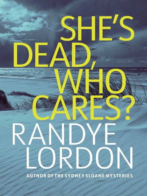 Cover image for She's Dead, Who Cares?